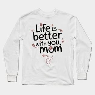 Mothers day Long Sleeve T-Shirt